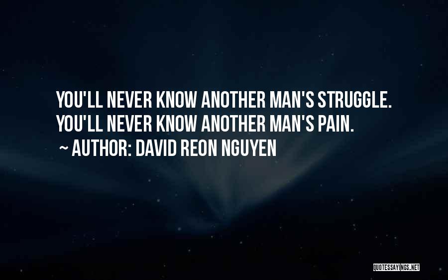 David Reon Nguyen Quotes 361610