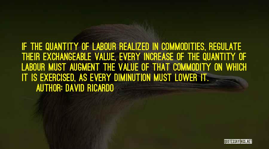 David Ricardo Quotes 1268851
