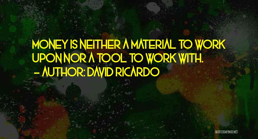 David Ricardo Quotes 2204513