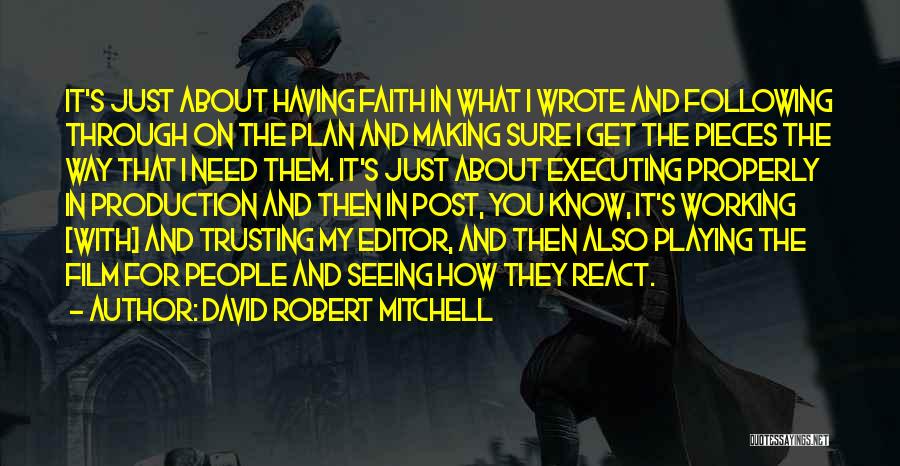 David Robert Mitchell Quotes 1429373