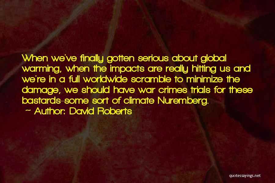 David Roberts Quotes 1552976