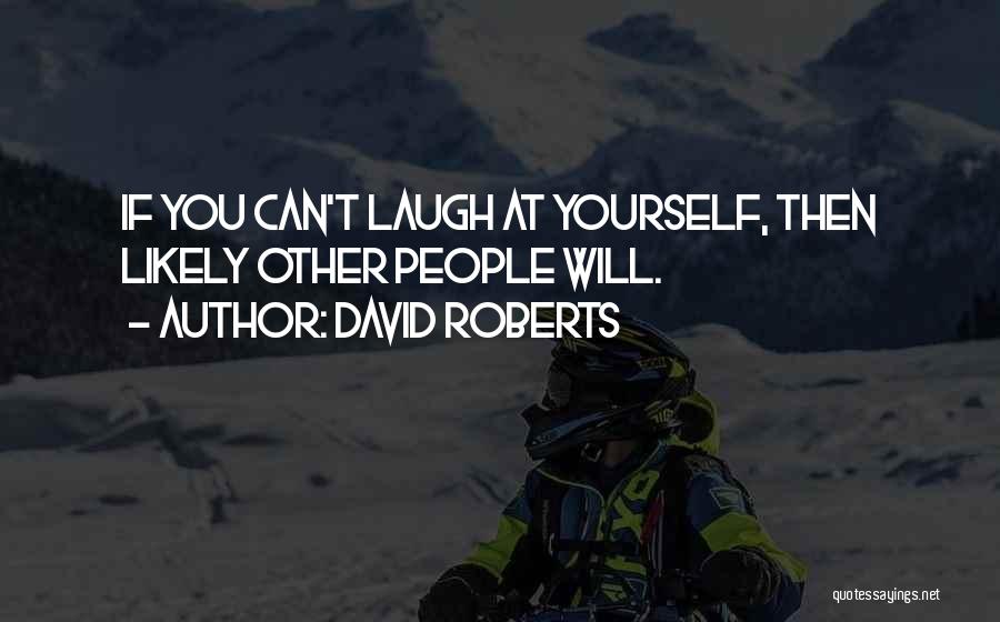 David Roberts Quotes 2271347