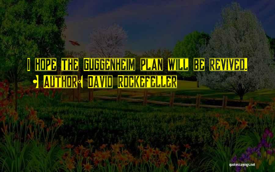 David Rockefeller Quotes 1161223