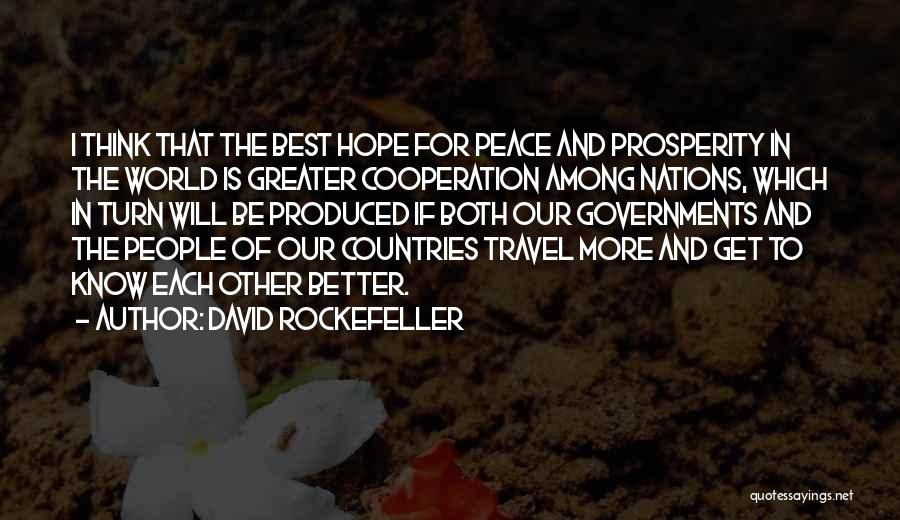 David Rockefeller Quotes 1559670