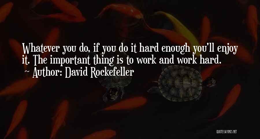 David Rockefeller Quotes 1835254