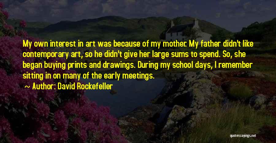 David Rockefeller Quotes 1838273