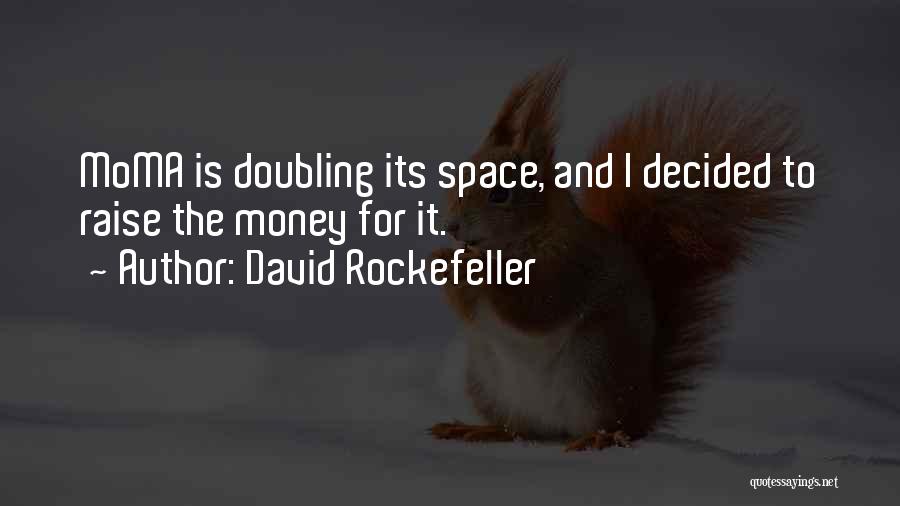 David Rockefeller Quotes 1863104