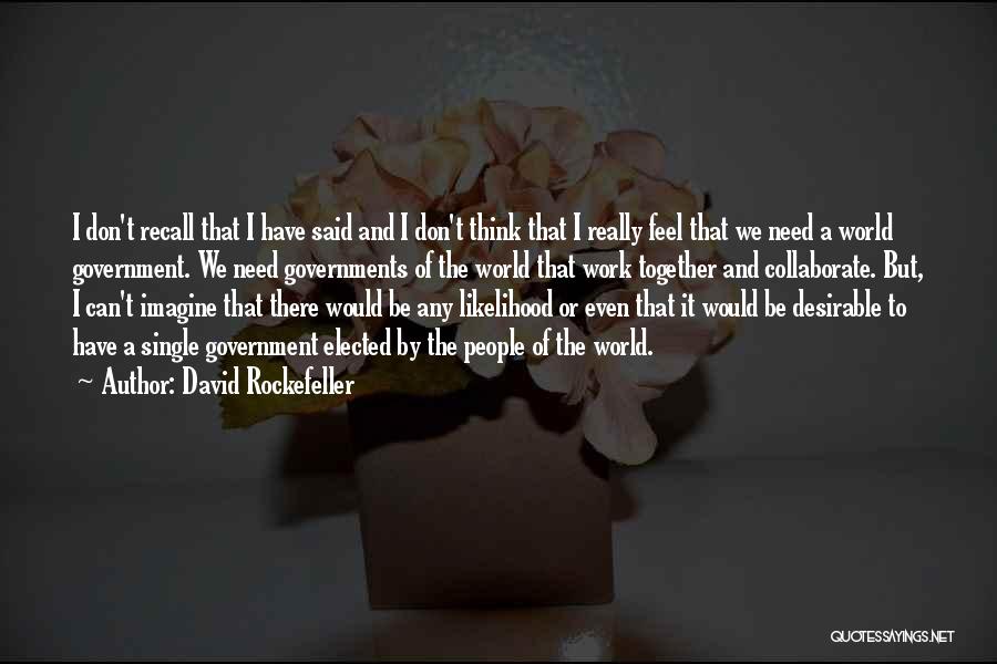 David Rockefeller Quotes 581814