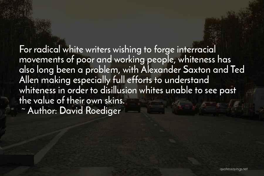 David Roediger Quotes 725801