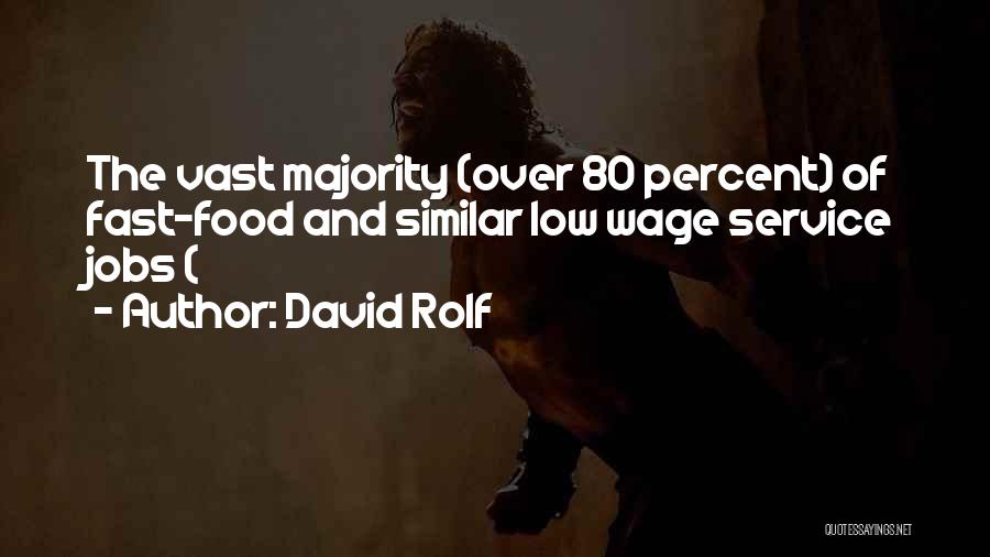 David Rolf Quotes 1944720