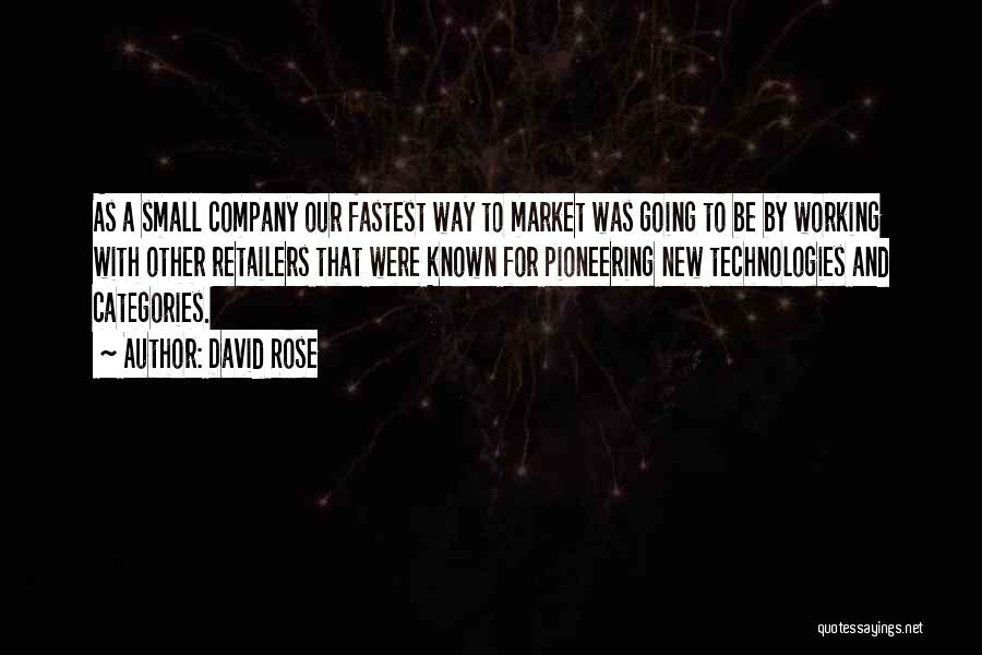 David Rose Quotes 837499