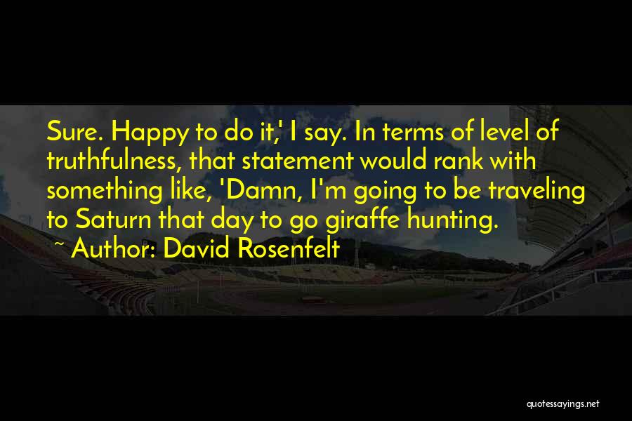 David Rosenfelt Quotes 877342