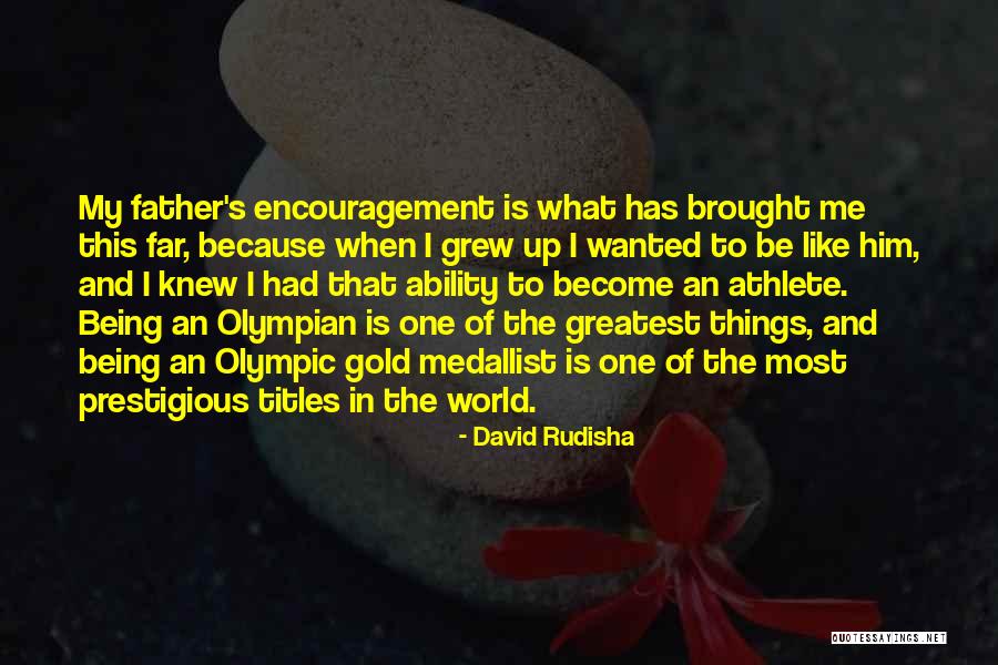 David Rudisha Quotes 1040318 David Rudisha Quotes 1040318