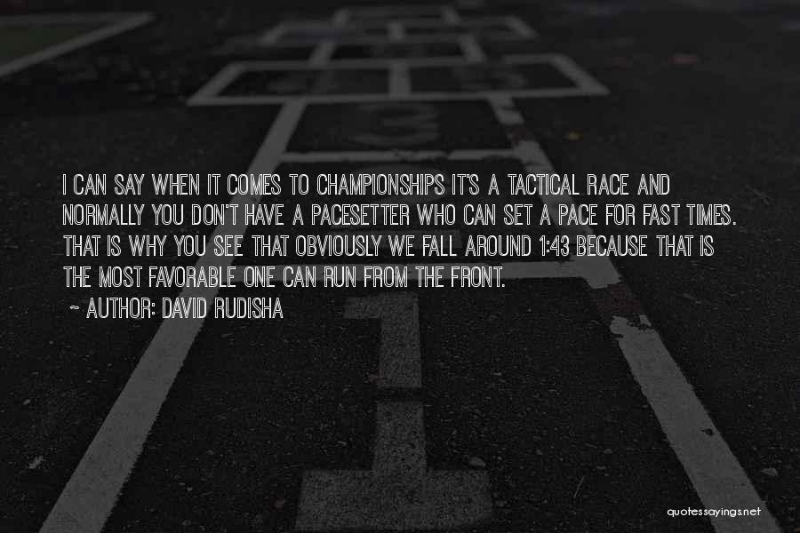 David Rudisha Quotes 1985109