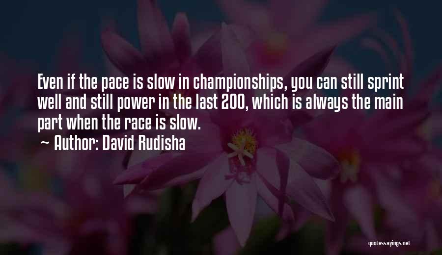 David Rudisha Quotes 316715