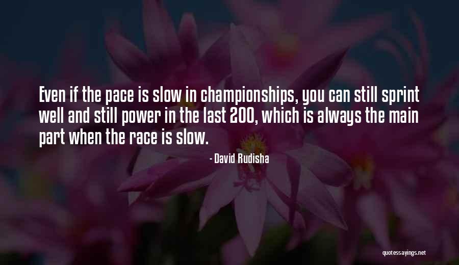 David Rudisha Quotes 316715