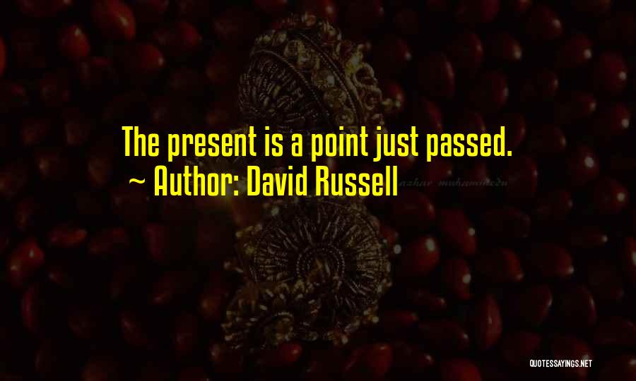 David Russell Quotes 1770111