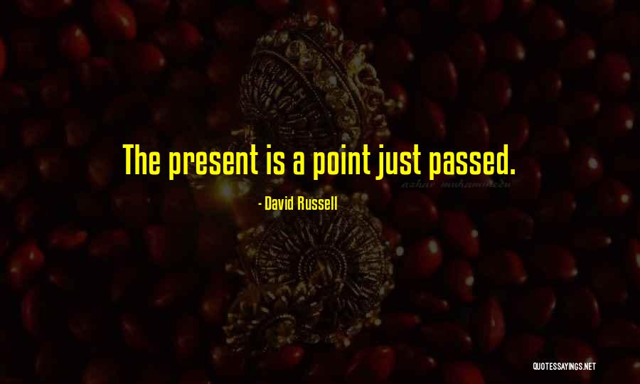 David Russell Quotes 1770111