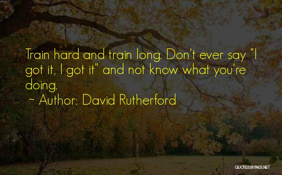 David Rutherford Quotes 1623226