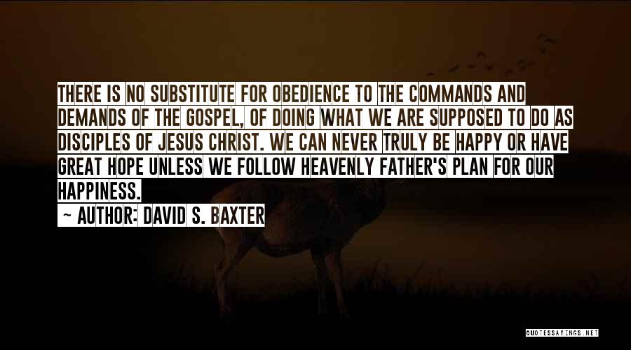 David S. Baxter Quotes 1368771