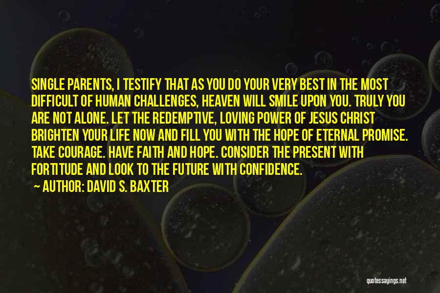 David S. Baxter Quotes 1724810