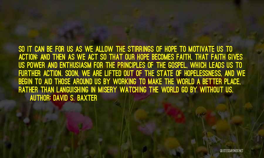 David S. Baxter Quotes 1978800