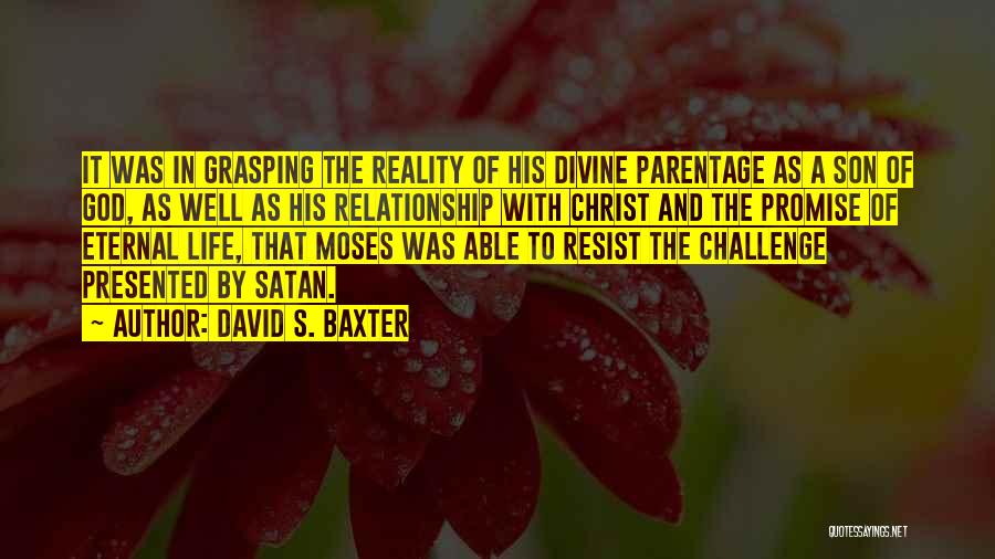 David S. Baxter Quotes 712208
