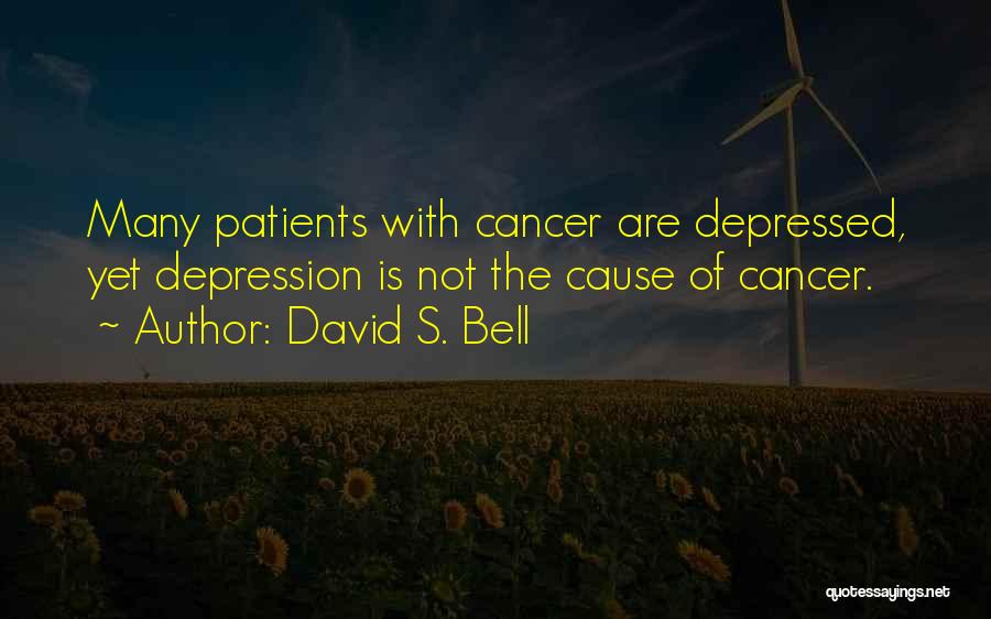 David S. Bell Quotes 2073177