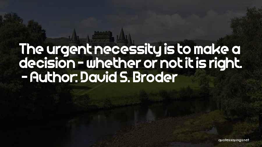 David S. Broder Quotes 216315