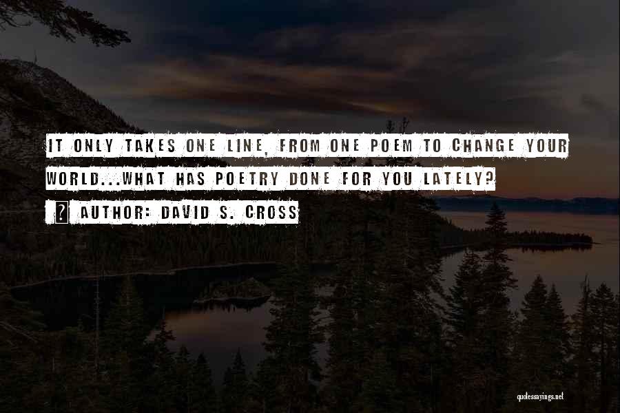 David S. Cross Quotes 318132