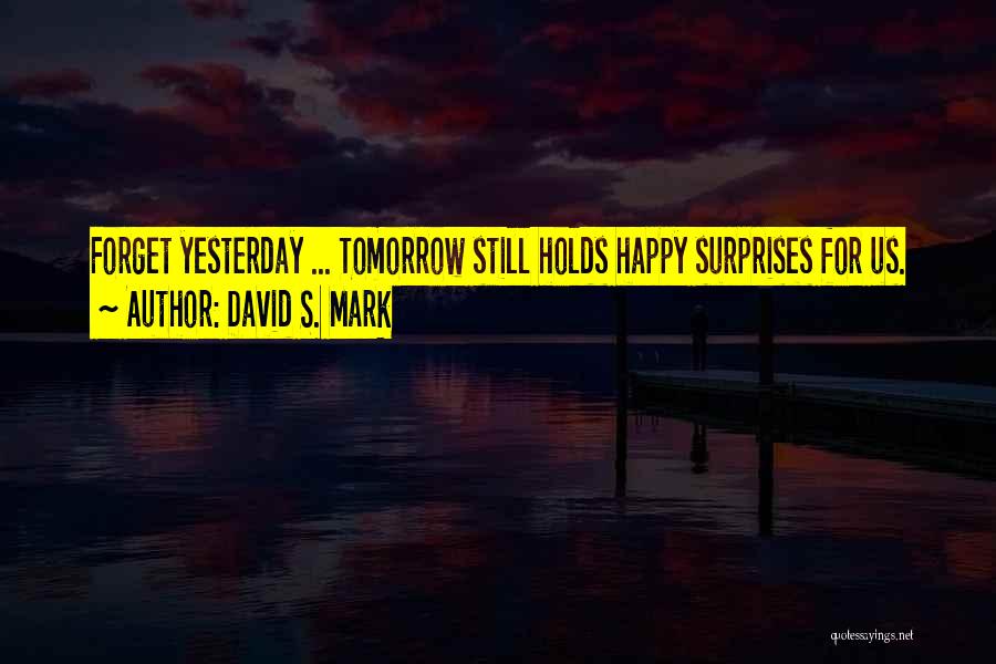 David S. Mark Quotes 904845