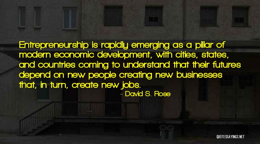 David S. Rose Quotes 1613495