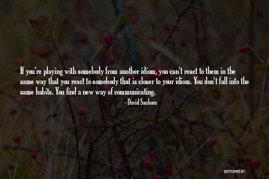 David Sanborn Quotes 1039758