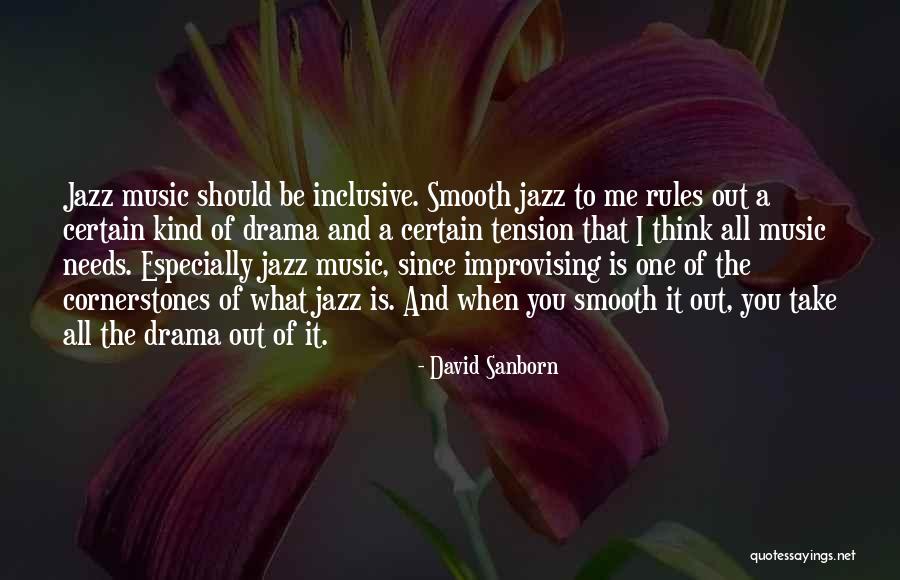 David Sanborn Quotes 1374824