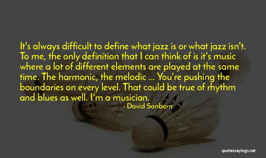 David Sanborn Quotes 1935443