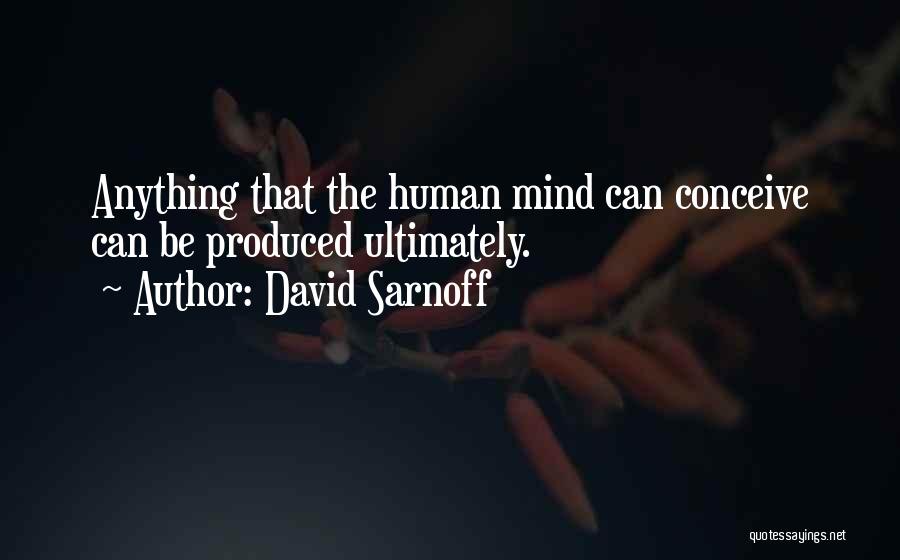 David Sarnoff Quotes 1678143