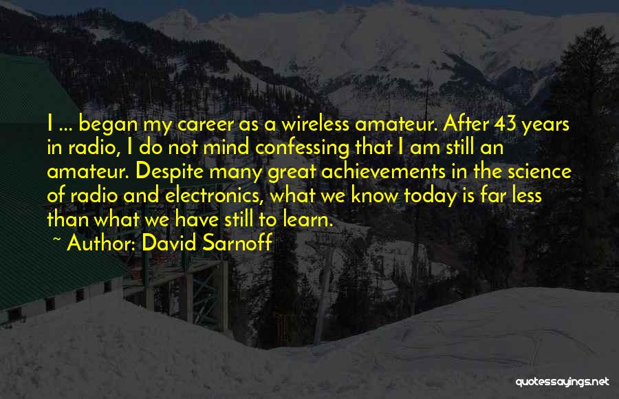 David Sarnoff Quotes 1861816