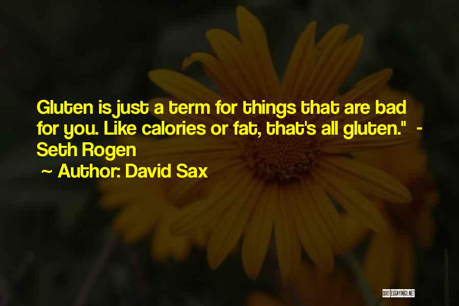 David Sax Quotes 1469938