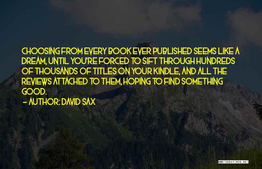 David Sax Quotes 1947176