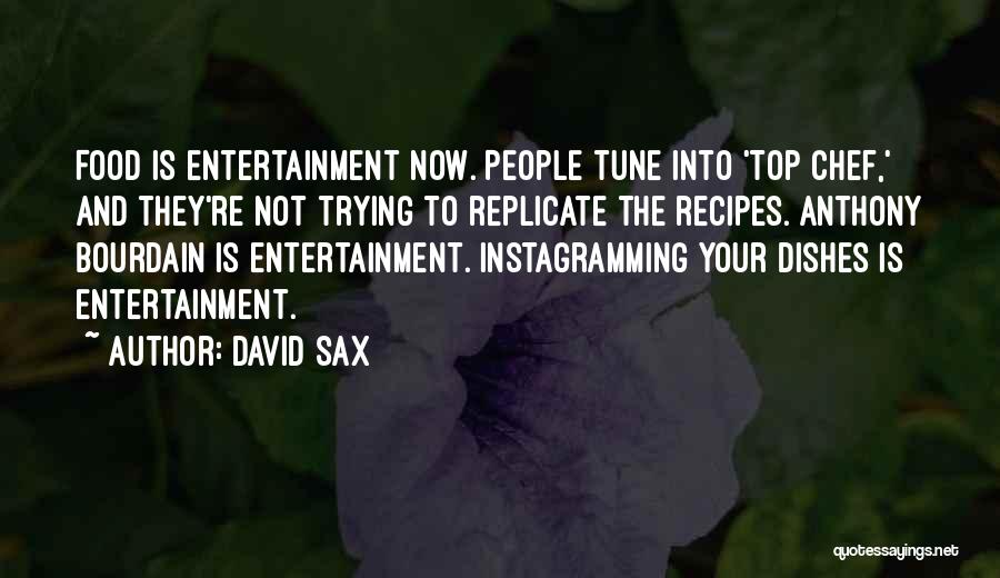 David Sax Quotes 1981787