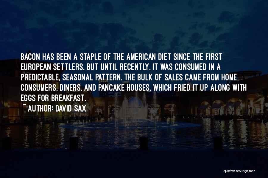 David Sax Quotes 574921