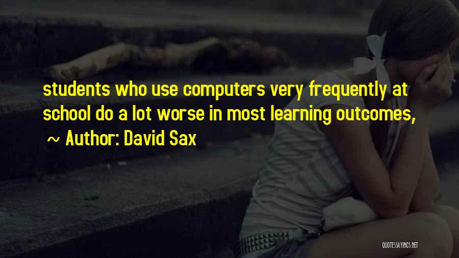 David Sax Quotes 812822