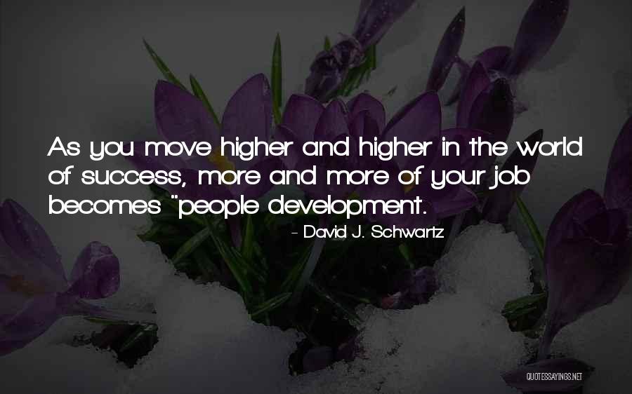 David Schwartz Quotes By David J. Schwartz David Schwartz Quotes By David J. Schwartz