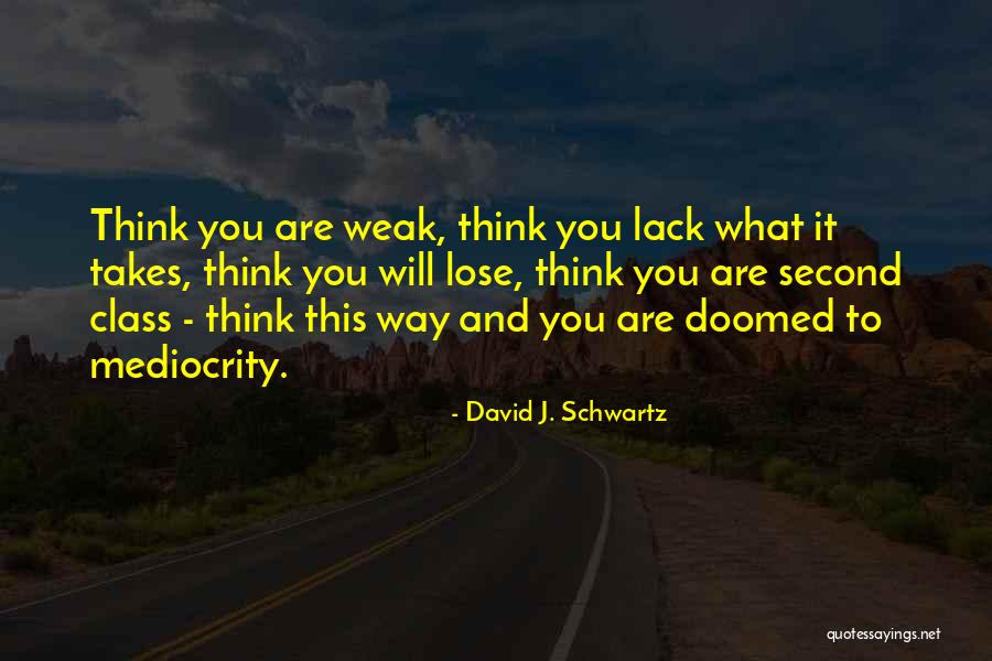 David Schwartz Quotes By David J. Schwartz David Schwartz Quotes By David J. Schwartz