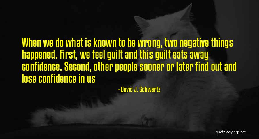 David Schwartz Quotes By David J. Schwartz David Schwartz Quotes By David J. Schwartz