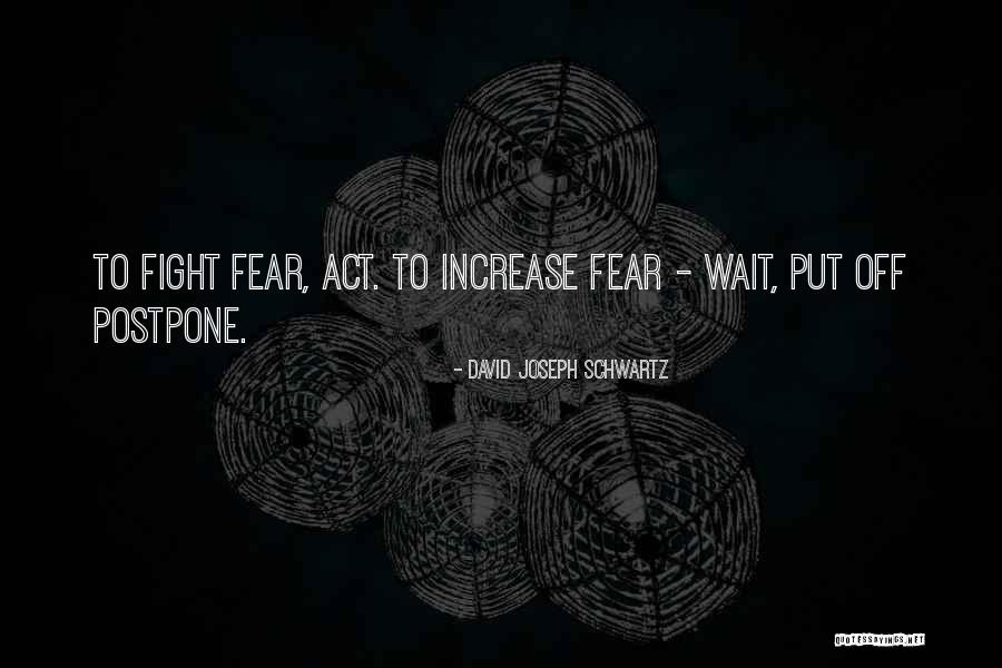 David Schwartz Quotes By David Joseph Schwartz David Schwartz Quotes By David Joseph Schwartz