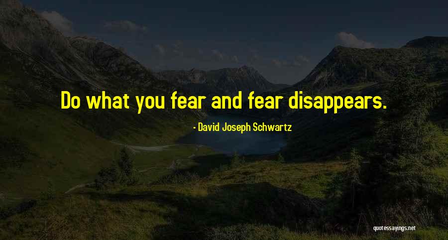 David Schwartz Quotes By David Joseph Schwartz David Schwartz Quotes By David Joseph Schwartz