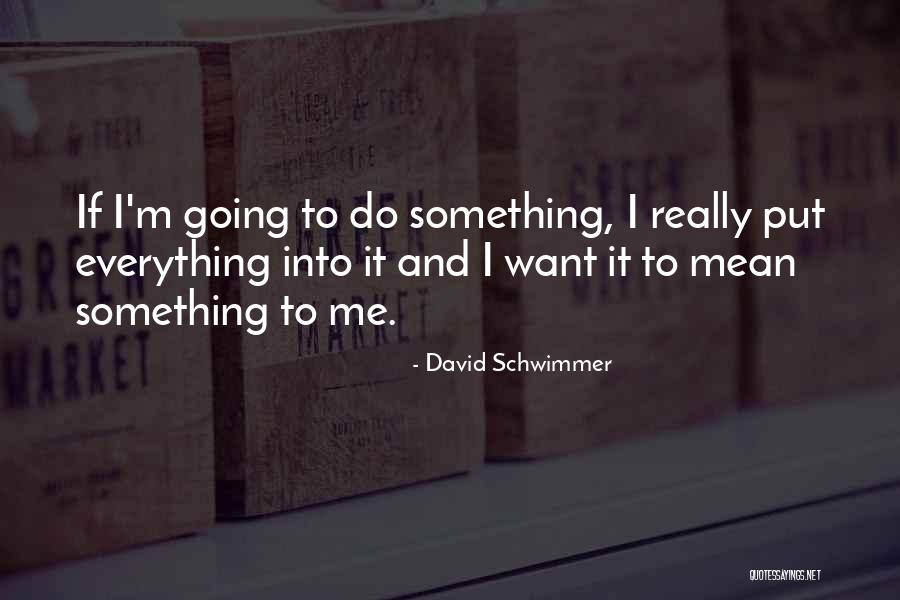 David Schwimmer Quotes 1107534