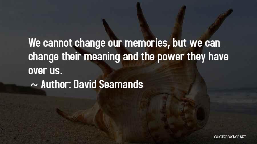 David Seamands Quotes 1899673