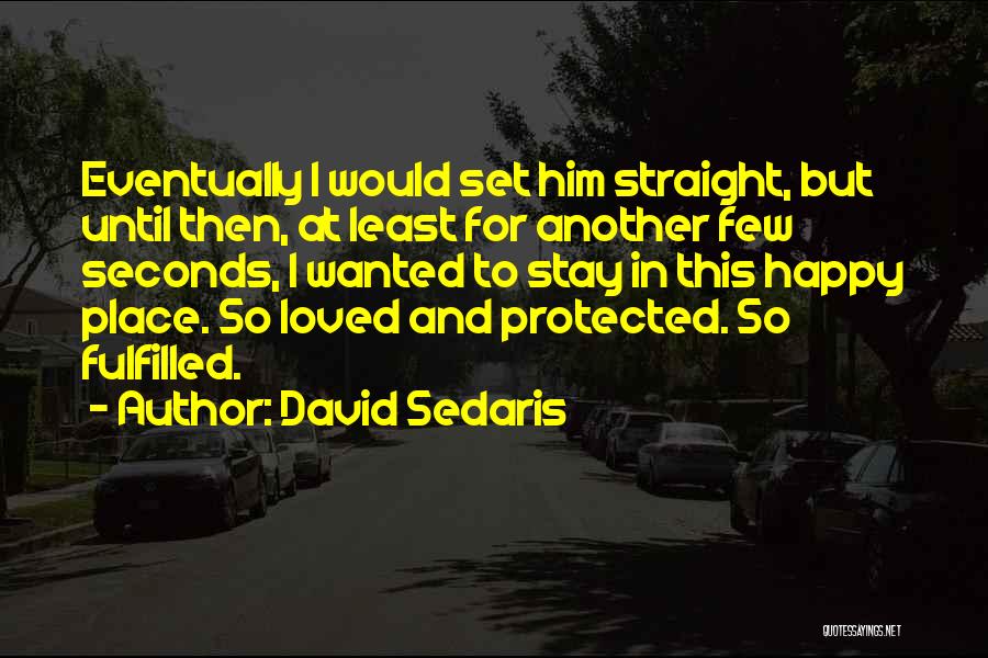 David Sedaris Quotes 1023728